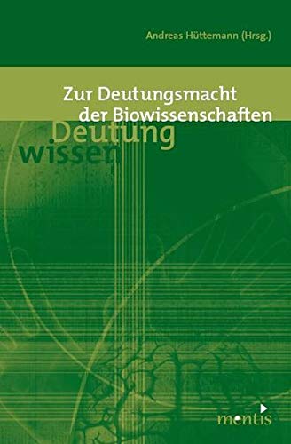 Stock image for Zur Deutungsmacht der Biowissenschaften for sale by Buchpark
