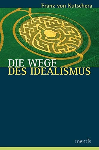 9783897855366: Die Wege Des Idealismus