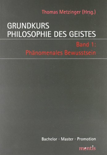 Imagen de archivo de Grundkurs Philosophie Des Geistes / Grundkurs Philosophie Des Geistes - Band 1: Phnomenales Bewusstsein a la venta por Blackwell's