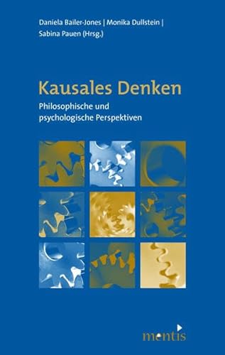 9783897855939: Kausales Denken: Philosophische und psychologische Perspektiven