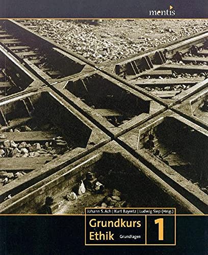 Imagen de archivo de Grundkurs Ethik 1: Grundlagen a la venta por medimops