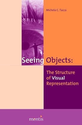 Beispielbild fr Seeing Objects: The Structure of Visual Representation zum Verkauf von WorldofBooks