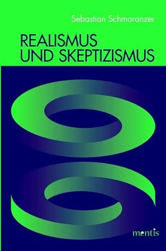 9783897857230: Realismus Und Skeptizismus