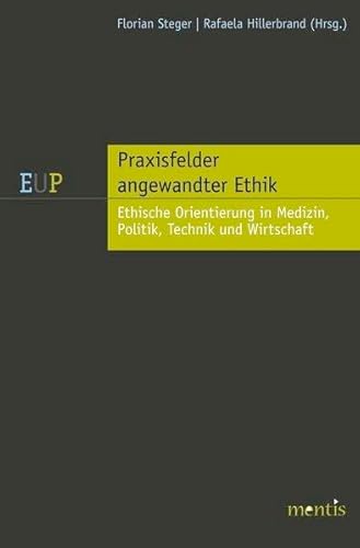 9783897857537: Praxisfelder Angewandter Ethik: Medizin, Technik Und Umwelt (German Edition)