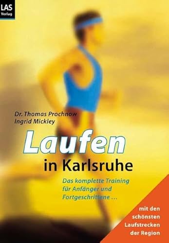 Beispielbild fr Laufen in Karlsruhe. Trainingstipps fr Anfnger und Fortgeschrittene mit den schnsten Laufstrecken der Region. Mit sehr zahlreichen Illustrationen und graphischen Darstellungen. zum Verkauf von Antiquariat Bibliakos / Dr. Ulf Kruse