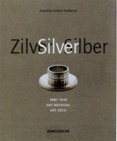 Beispielbild fr Silver / Zilver / Silber 1880 - 1940 : Art nouveau, Art Dco. Fotografien von Tom Haartsen. zum Verkauf von Antiquariat KAMAS