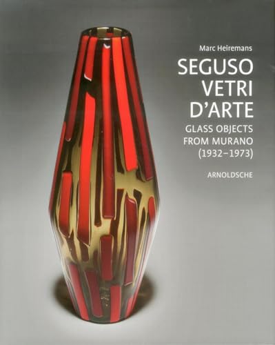 9783897901629: Seguso Vetri d'Arte: Glass Objects from Murano, 1932-1973