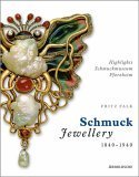 Beispielbild fr Europischer Schmuck 1840 - 1940. Highlights Schmuckmuseum Pforzheim zum Verkauf von medimops