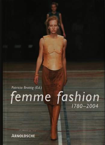 Stock image for femme fashion: 1780-2004 for sale by medimops