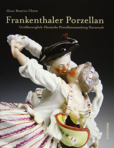 Beispielbild fr Frankenthaler Porzellan. Der Bestand der Grossherzoglich-Hessische Porzellansammlung Darmstadt zum Verkauf von Thomas Emig