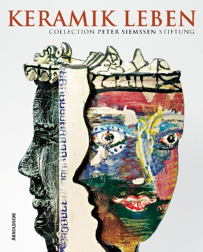 9783897902558: Keramik Leben: Collection Peter Siemssen Stiftung