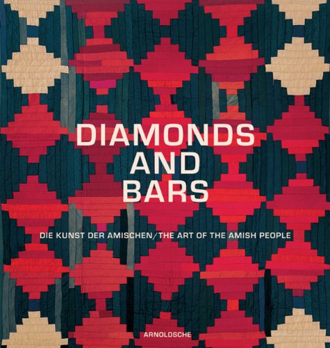 Imagen de archivo de Diamonds and Bars : Die Kunst der Amischen. Quilts aus der Sammlung Schlumberger a la venta por Better World Books