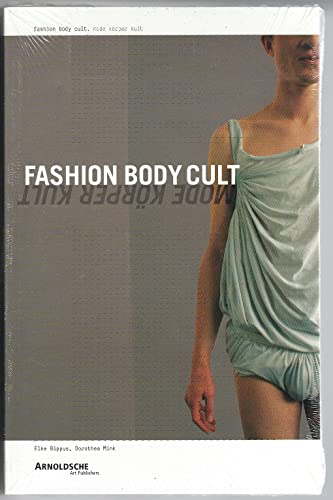 Imagen de archivo de Fashion Body Cult/Mode Korper Kult a la venta por Montana Book Company