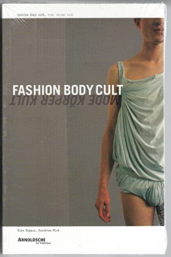 Stock image for Fashion Body Cult/Mode Korper Kult for sale by Montana Book Company