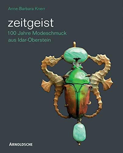 9783897903142: Zeitgeist: A Century of Idar-Oberstein Costume Jewellery