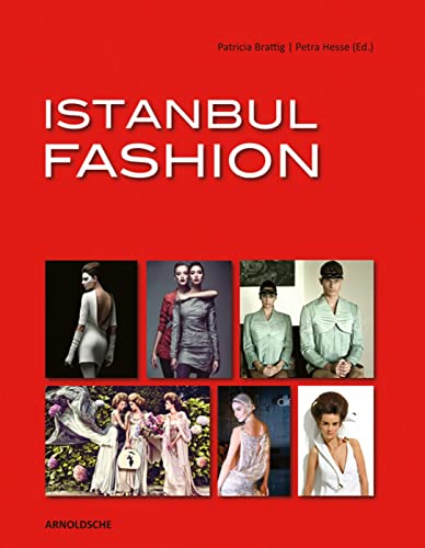 Stock image for Istanbul Fashion. Katalog der Ausstellung im MAKK in Kln 2011. for sale by Klaus Kuhn Antiquariat Leseflgel