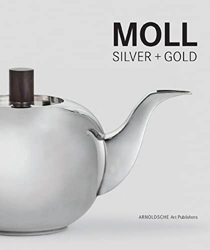 Beispielbild fr MOLL. Silver + Gold zum Verkauf von Mahler Books