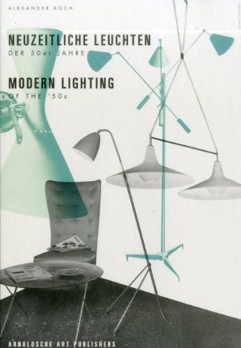 Modern Lighting of the '50's (German and English Edition) (9783897903678) by Koch, Alexander