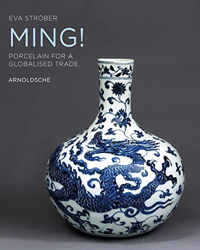 9783897903890: Ming: Porcelain for a Globalised Trade