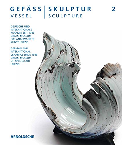 9783897903913: Vessel, Sculpture 2: German and International Ceramics since 1946