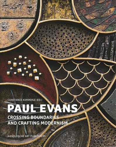 Paul Evans : Crossing Boundaries and Crafting Modernism - Constance:  9783897903944 - AbeBooks