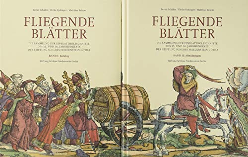Stock image for Fliegende Blätter: Die Sammlung der Einblattholzschnitte des 15. und 16. Jahrhunderts for sale by Aardvark Rare Books