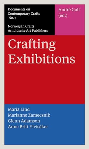 9783897904293: Crafting Exhibitions: Documents on Contemporary Crafts 3
