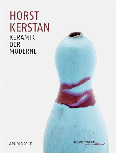 9783897904330: Horst Kerstan: Keramik der Moderne