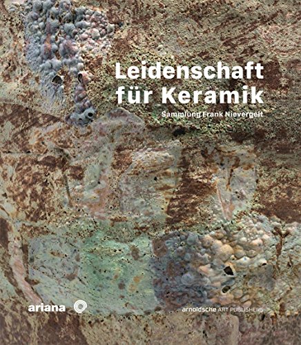 Beispielbild fr Passionnement ceramique/Leidenschaft fur Keramik, zum Verkauf von N. Fagin Books