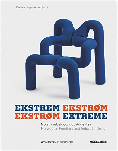 Beispielbild fr Ekstrem Ekstrm. norsk mbel- og industridesign. Norwegian Furniture and industial design. zum Verkauf von Antiquariat Luechinger