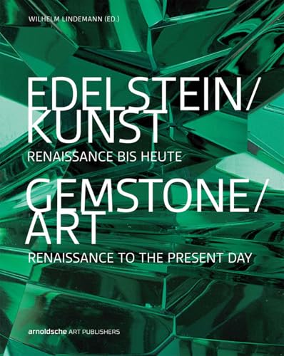 

Gemstone/Art: Renaissance to the Present (English and German Edition)