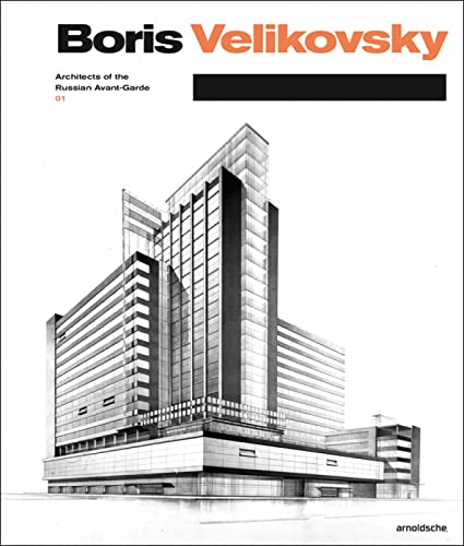 Beispielbild fr Boris Velikovsky: Architects of the Russian Avant-Garde 01 zum Verkauf von Goodwill Books