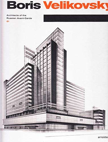 Imagen de archivo de Boris Velikovsky: Architects of the Russian Avant-Garde 01 a la venta por Goodwill Books