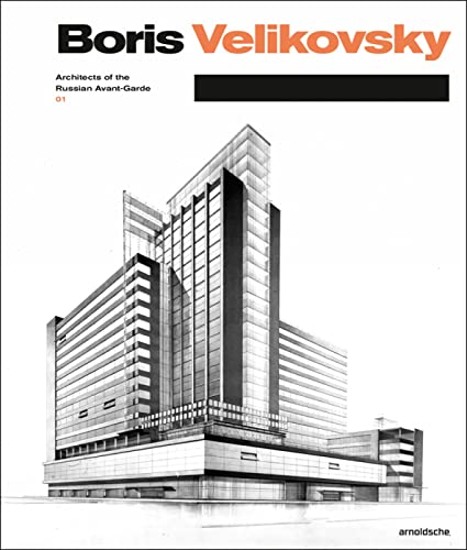 Stock image for Boris Velikovsky: Architects of the Russian Avant-Garde 01 for sale by Goodwill Books