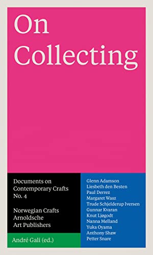 Stock image for On Collecting : Documents on Contemporary Crafts No. 4 for sale by Better World Books