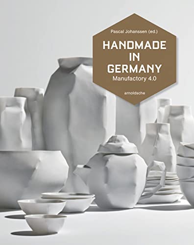 Imagen de archivo de Handmade in Germany: Manufactory 4.0 (English and German Edition) a la venta por HPB-Red