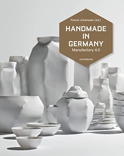 Stock image for Handmade in Germany: Manufactory 4.0 (English and German Edition) for sale by HPB-Red