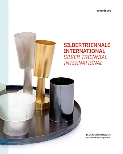 9783897905665: Silver Triennial International: 19th Worldwide Competition