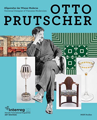 Beispielbild fr Otto Prutscher: Universal Designer of Viennese Modernism zum Verkauf von ThriftBooks-Atlanta