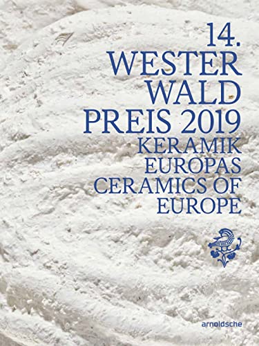 9783897905788: 14th Westerwald Prize 2019: Ceramics of Europe