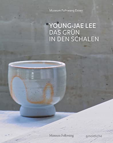 Stock image for Young-Jae Lee: Das Grun in den Schalen: Das Grn in Den Schalen for sale by Revaluation Books