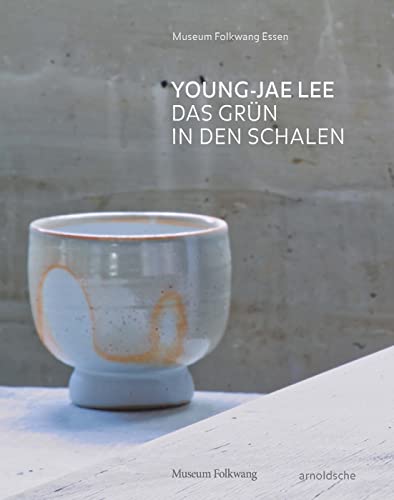 Stock image for Young-Jae Lee: Das Grn in den Schalen for sale by Books Unplugged