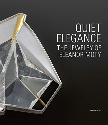 Beispielbild fr Quiet Elegance: The Jewelry of Eleanor Moty zum Verkauf von Brook Bookstore