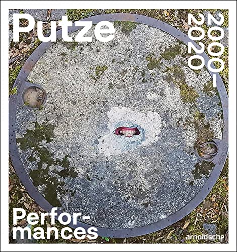 Stock image for Thomas Putze: Performances 2000-2020 for sale by medimops