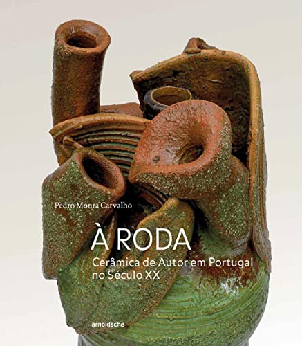 Imagen de archivo de RODA: CERMICA DE AUTOR EM PORTUGAL NO Format: Hardcover a la venta por INDOO