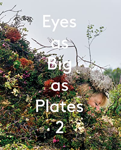 Stock image for Eyes as Big as Plates 2 [Hardcover] Hjorth, Karoline and Ikonen, Riitta for sale by Brook Bookstore