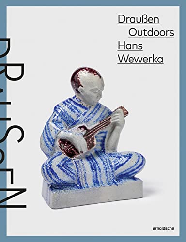 Stock image for Hans Wewerka Outdoors   Drauen: Stoneware Street Scenes / Straenszenen in Steinzeug for sale by Revaluation Books