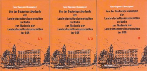 Beispielbild fr Von der Deutschen Akademie der Landwirtschaftswissenschaften zu Berlin zur Akademie der Landwirtschaftswissenschaften der DDR. Ein Beitrag zur Geschichte 1951-1991 (Verlag am Park) zum Verkauf von Norbert Kretschmann