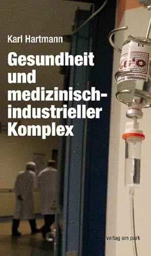Stock image for Gesundheit und medizinisch-industrieller Komplex for sale by medimops