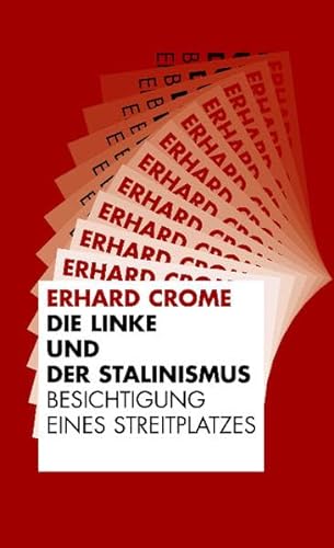Stock image for Die Linke und der Stalinismus. Besichtigung eines Streitplatzes. for sale by Grammat Antiquariat